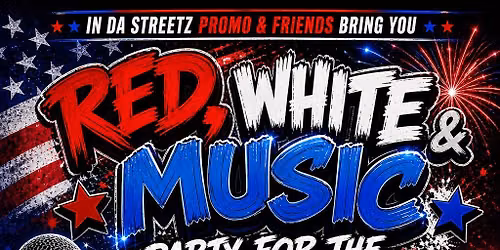 RED, WHITE & MUSIC PARTY FOR THE BOOM!