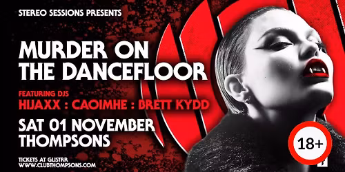 STEREO SESSIONS presents MURDER ON THE DANCEFLOOR!