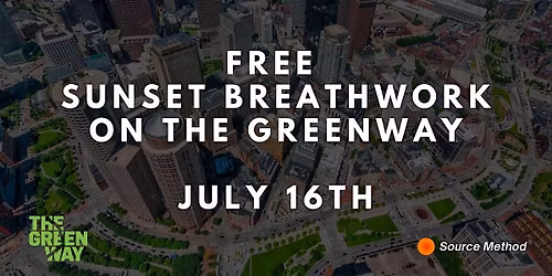 FREE Sunset Breathwork on The Greenway (July 30th)