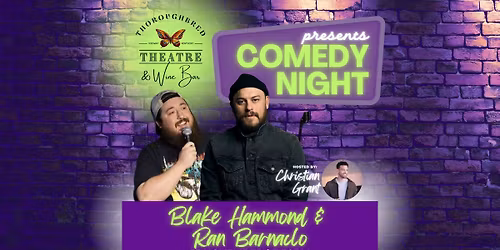 \ud83c\udfa4 Comedy Night: Ran Barnaclo & Blake Hammond