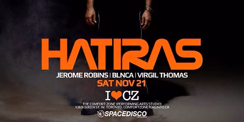 The Comfort Zone presents **HATIRAS & SPACEDICSO**
