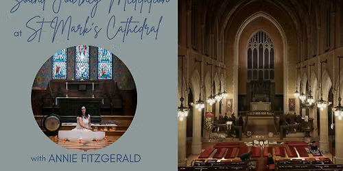 Sound Journey Meditation at St. Mark's Cathedral