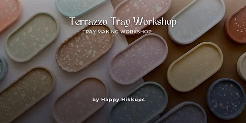 Terrazzo Tray Workshop