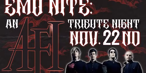 EMO NITE: An AFI Tribute Night