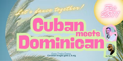Cuban meets Dominican 28.11