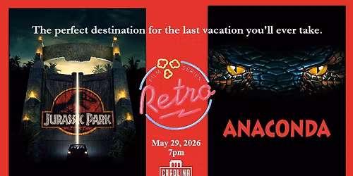 JURASSIC PARK & ANACONDA