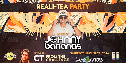 Reali-Tea Party feat. Johnny Bananas and CT at Lazy Gators 8\/29