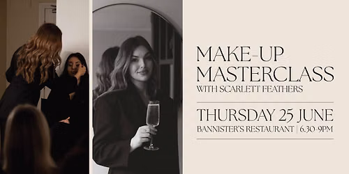 Make-Up Masterclass with Scarlett Feathers