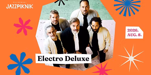 Electro Deluxe (FR) \u273a Paloznaki Jazzpiknik 2026