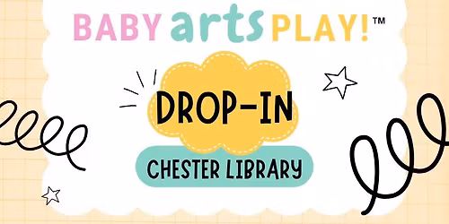Baby Artsplay!\u2122 Drop-In @ Chester Library