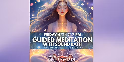 Guided Meditation with Sound Bath - 4\/24
