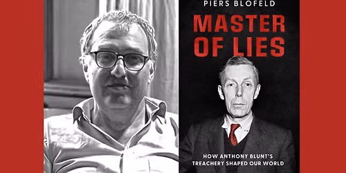 Anthony Blunt and the Cambridge Spies, with author Piers Blofeld