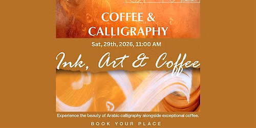 Arabic Calligraphy & Coffee \u2013 23rd August