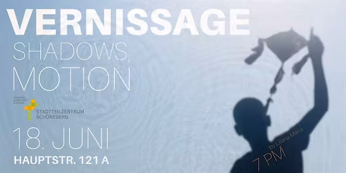 Vernissage: Fotografieausstellung "Shadows, Motion"
