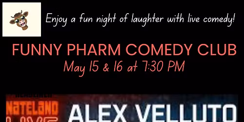 Live Comedy Show Night Starring Alex Velluto with Clint Hall at Funny Pharm Comedy Club in Goshen