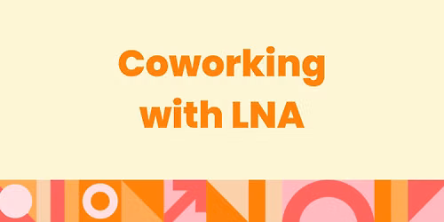 Coworking with LNA