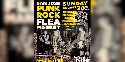 SAN JOSE PUNK ROCK FLEA MARKET - The Ritz