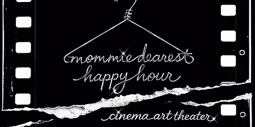 Mommie Dearest: Wire Hanger Happy Hour