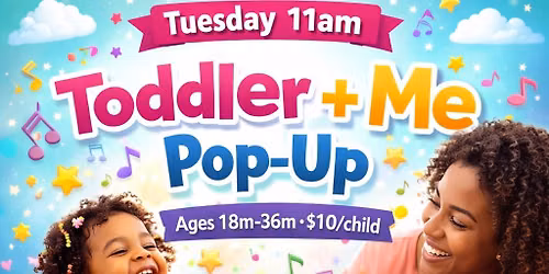 Toddler + Me Pop-Up