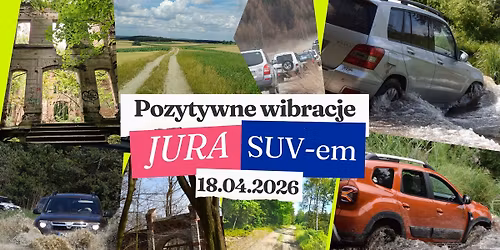JURA SUV-em - POZYTYWNE WIBRACJE - 18.04.2026