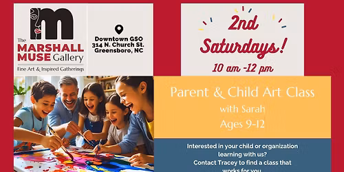 2nd Saturdays Parent & Child Art Class, ages 9-12
