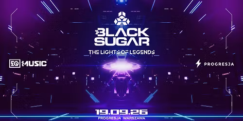 BLACK SUGAR 4 - THE LIGHTS OF LEGENDS