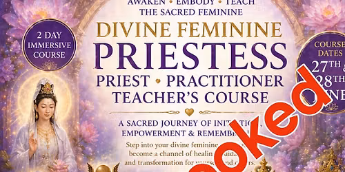 Divine Feminine Priestess\/Priest Practitioner Teachers Course 