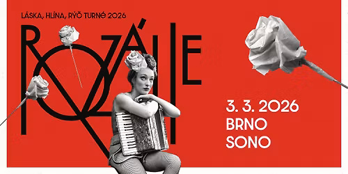 ROZ\u00c1LIE - L\u00c1SKA, HL\u00cdNA, R\u00dd\u010c TURN\u00c9 2026 - BRNO | SONO MUSIC CLUB