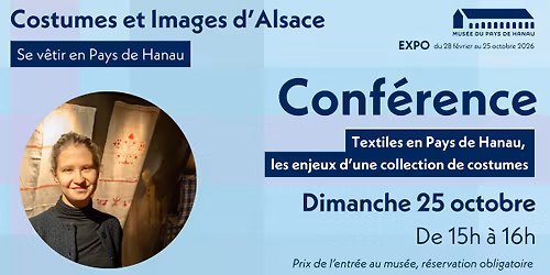 Conf\u00e9rence Textiles en Pays de Hanau, les enjeux d\u2019une collection de costumes