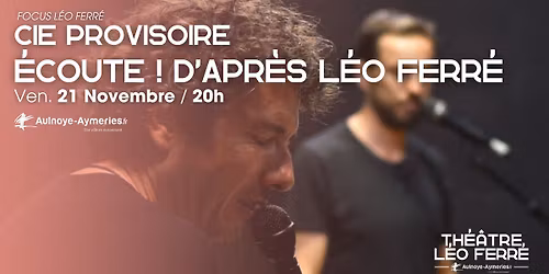 Ecoute ! D'apr\u00e8s L\u00e9o Ferr\u00e9