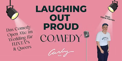 Laughing Out Proud: FLINTA* & Queer Comedy im Wedding