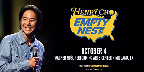 HENRY CHO THE EMPTY NEST TOUR