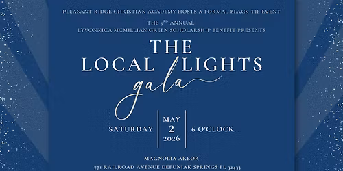 The Local Lights Gala- Benefiting the Lyvonnica McMillian Green Scholarship