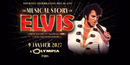 THE MUSICAL STORY OF ELVIS | PARIS | L'Olympia