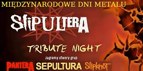 Slipultera Tribute Night