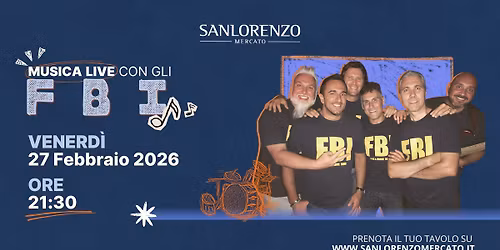 Ven. 27 Febbraio | Musica Live con gli FBI