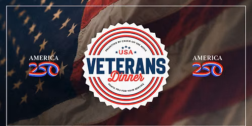 Veterans Dinner: Presented by Church on the Move
