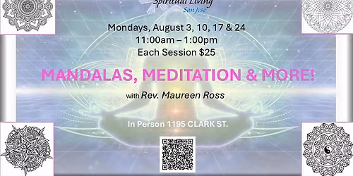 \u2728 Mandalas, Meditation & More \u2014 Mondays in August! \u2728