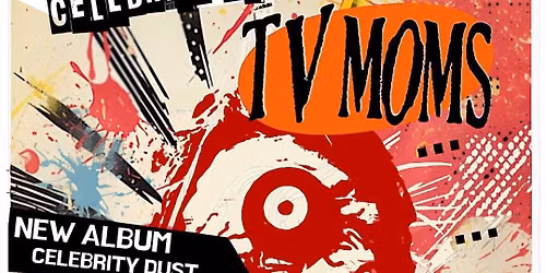 MJ Presents: TV MOMS \/ F.Y.Deserve (TIMESHIFT) on 25.08.26 at Caf\u00e9 Carina Vienna