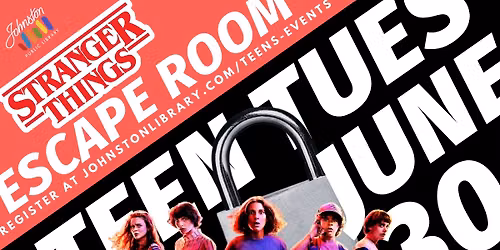 Teen Tuesday: Stranger Things Escape Room