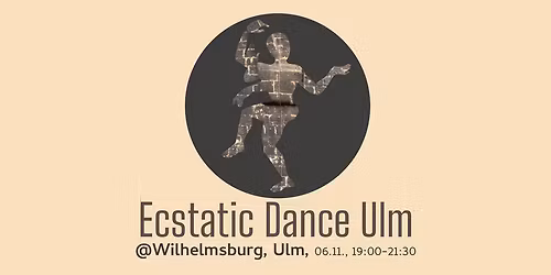 Ecstatic Dance Ulm auf der Wilhelmsburg, Ulm 