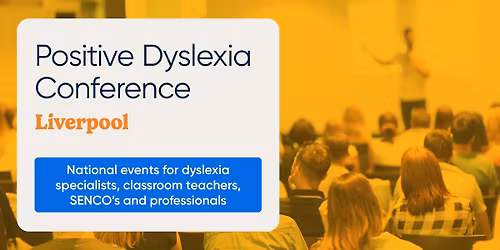 Liverpool Dyslexia Conference