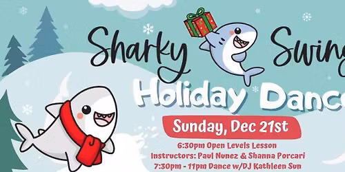 Sharky Swing Holiday Party **Sunday Night**
