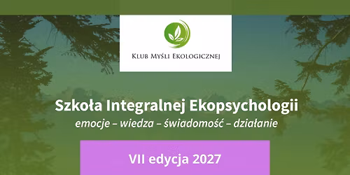 Szko\u0142a Integralnej Ekopsychologii SIE - VII edycja