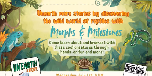 Unearth a Story: Morphs and Milestones