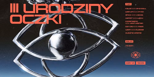 III Urodziny OCZKI | 19.09 | DAY II