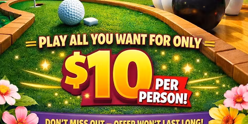 SPRING BREAK: Unlimited Play IS BACK