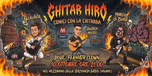 Ghitar Hiro Comici Con La Chitarra.Ospiti Nickulele E Andrea Medici