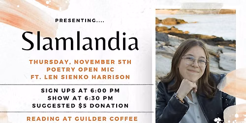 Slamlandia Poetry Open Mic ft. Len Harrison