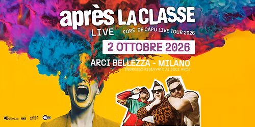 Apr\u00e8s la Classe | Milano, Arci Bellezza
